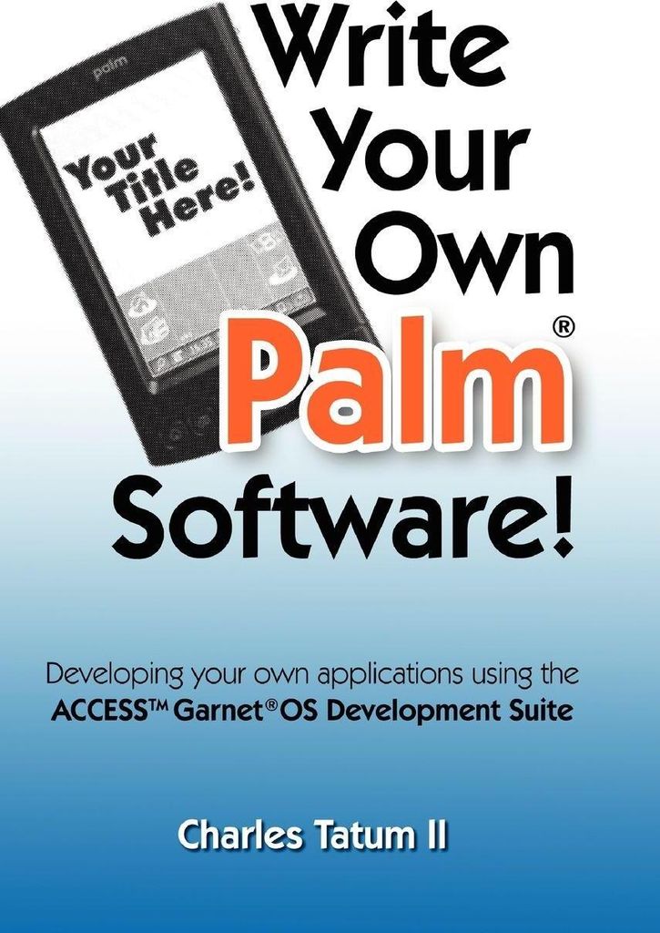 Write Your Own Palm Software!