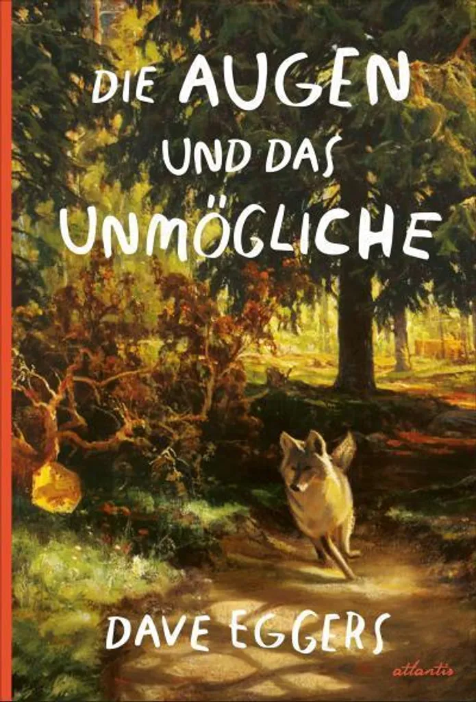 Die Augen und das Unmögliche - Roman illustré de Dave Eggers en français