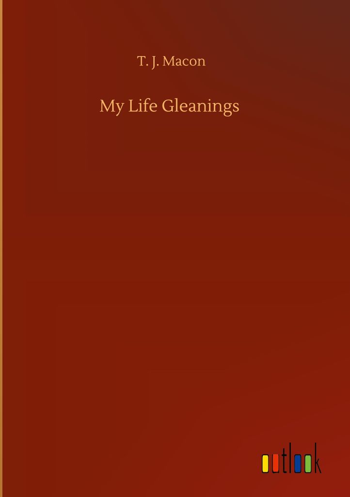 My Life Gleanings