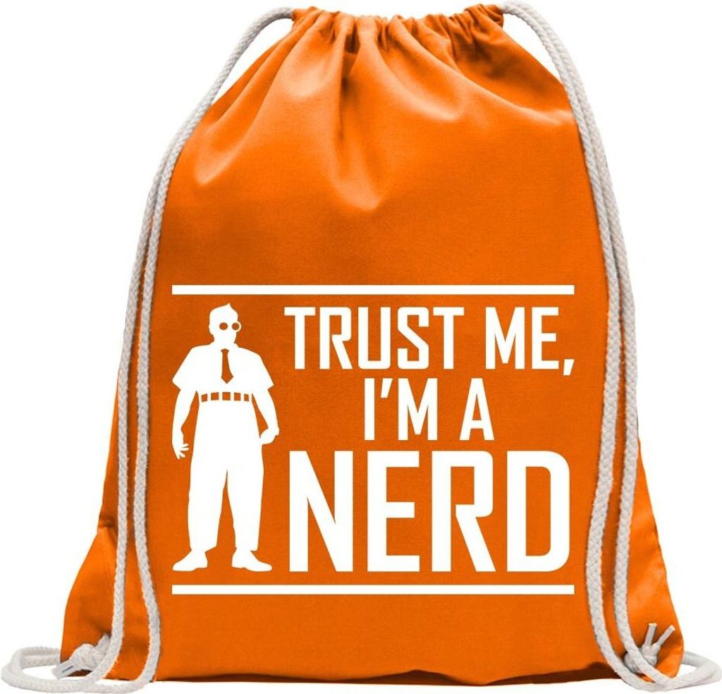 Kiwistar - Turnbeutel - mandarin - Trust me, im a Nerd - Stuff - Fun Rucksack Sport Beutel Gymsack Baumwolle mit Ziehgurt