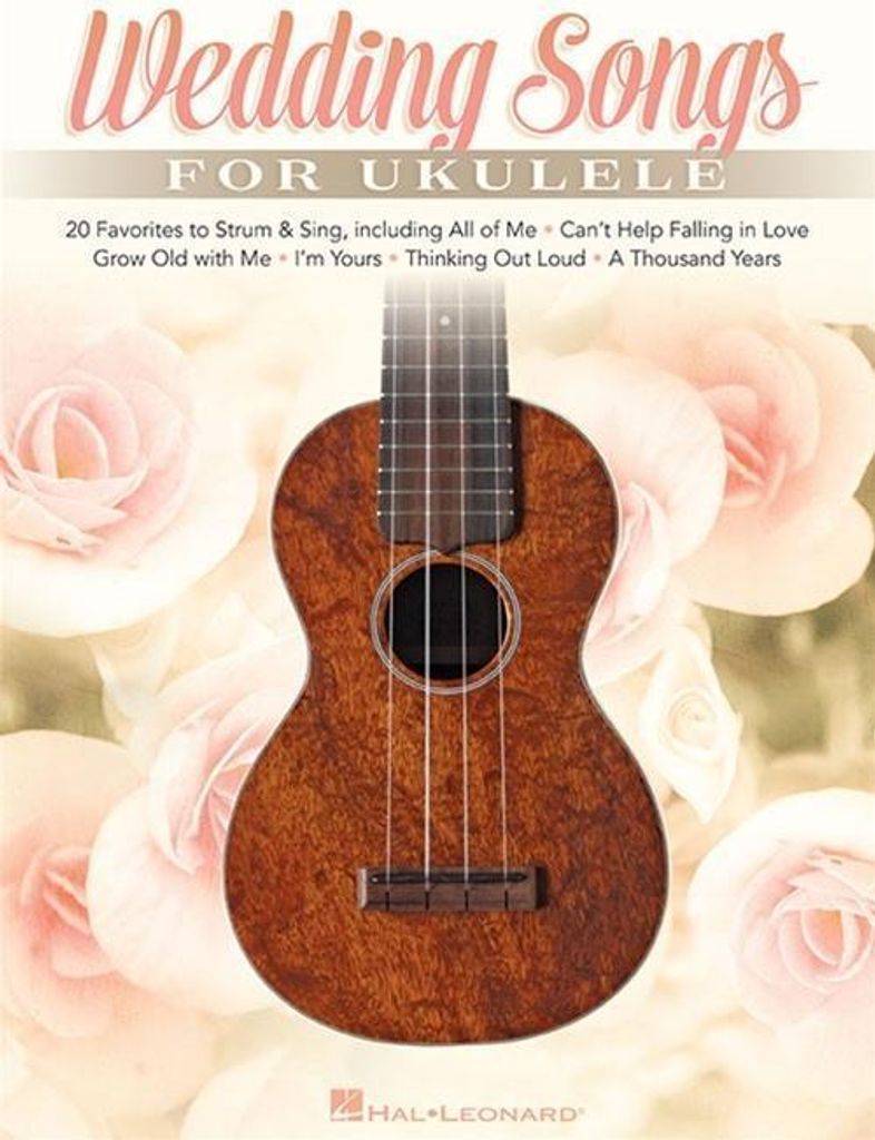 Hal Leonard Publishing Corporation: Wedding Songs For Ukulel