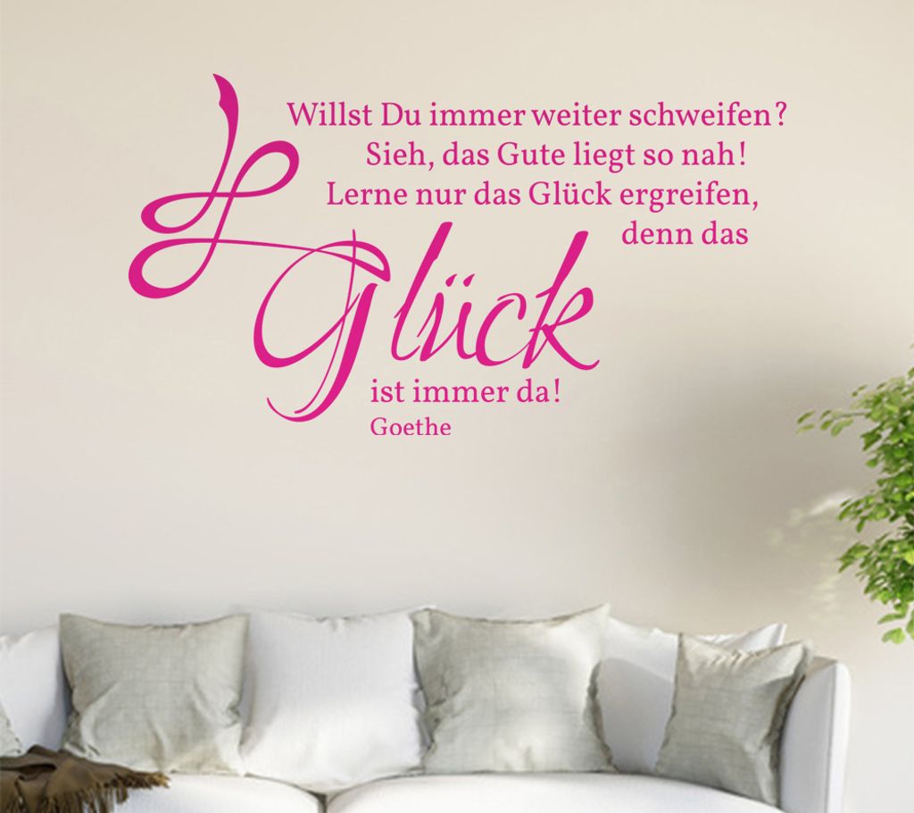 Willst Du immer weiter schweifen ... Wandtattoo in 6 Größen - Wandaufkleber Wall Sticker - Dekoration, Küche, Wohnzimmer, Schlafzimmer, Badezimmer