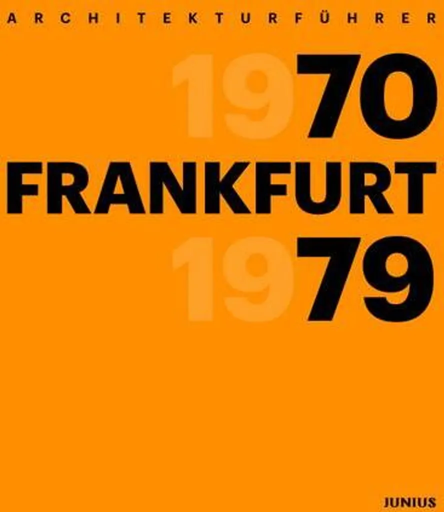 Livre Architecture Francfort 1970-1979 : guide de référence illustré