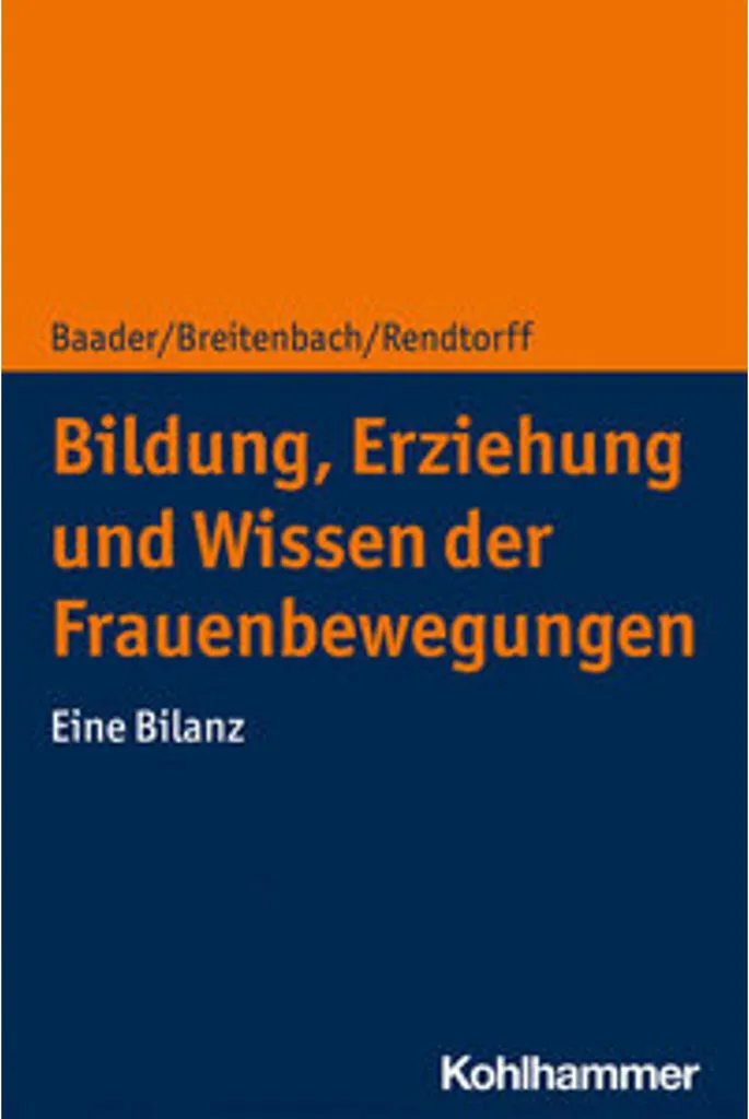 Bildung Erziehung und Wissen der Frauenbewegungen Livre Histoire Femmes