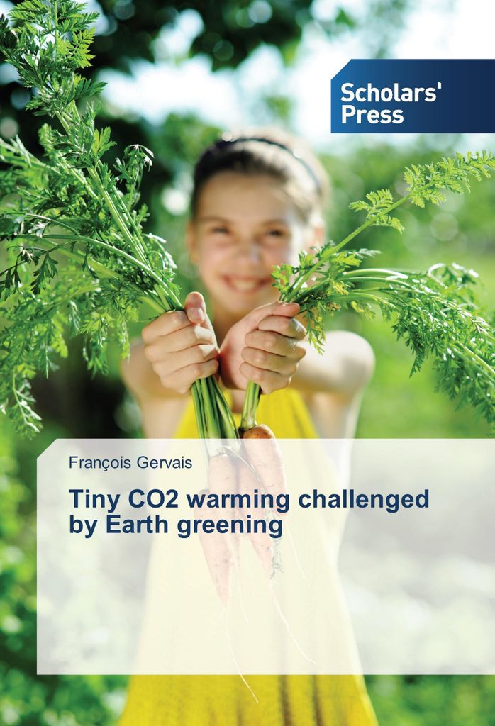 Tiny CO2 warming challenged by Earth greening