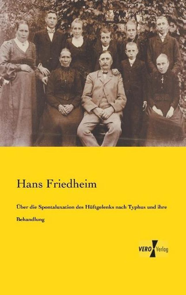 Über die Spontaluxation des Hüftgelenks nach Typhus und ihre Behandlung