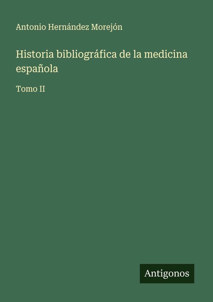 Bibliographische Geschichte der spanischen Medizin