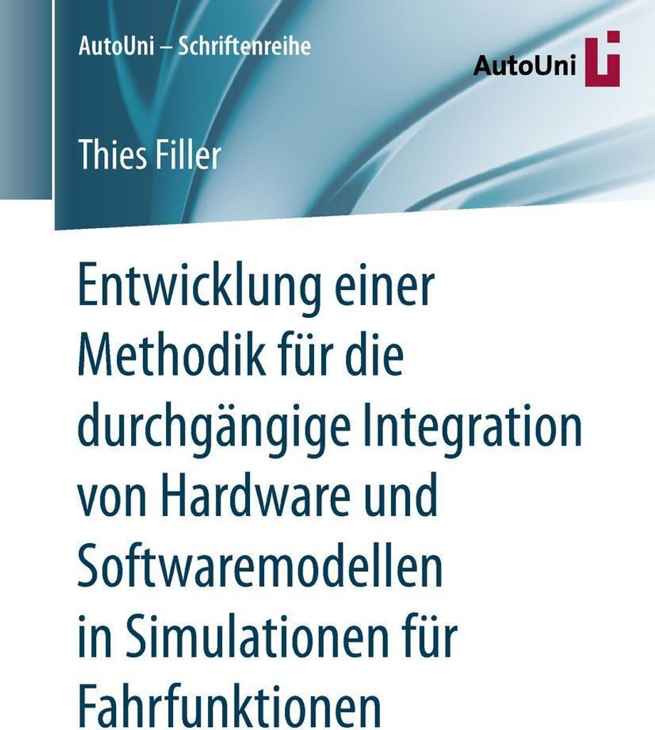 Entwicklung einer Methodik für die durchgängige Integration von Hardware und Softwaremodellen in Simulationen für Fahrfunktionen