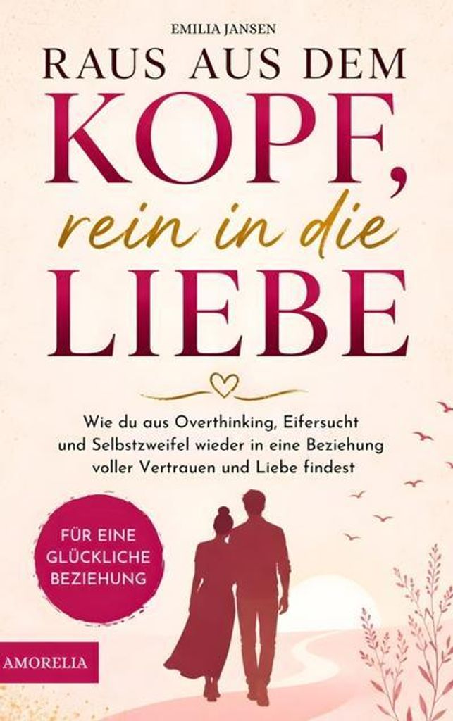 Raus aus dem Kopf, rein in die Liebe Produktbild 