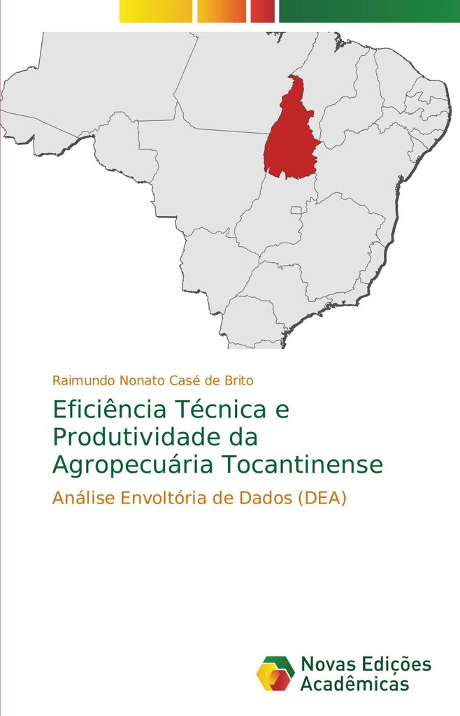 Eficiência Técnica e Produtividade da Agropecuária Tocantinense