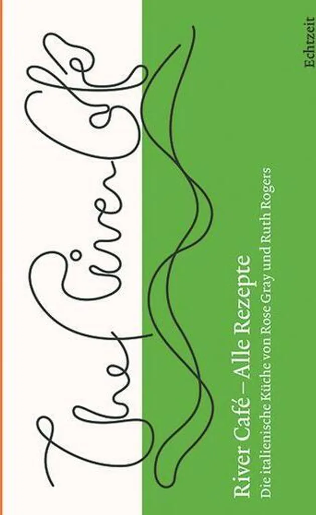 Cuisiner comme au River Café avec Alle Rezepte : Guide Complet Italien