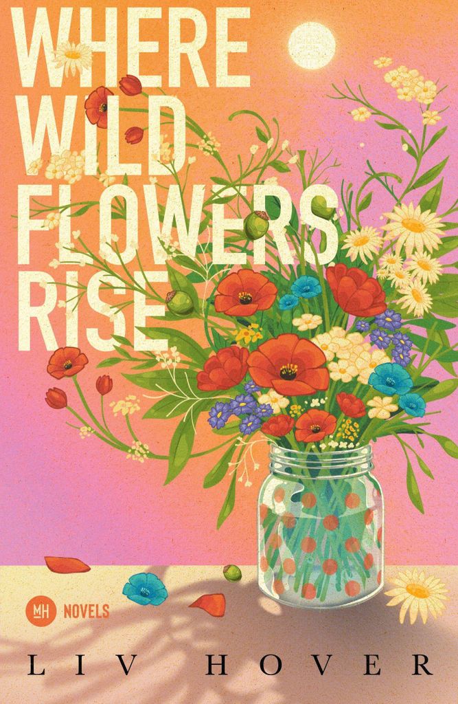 Where Wildflowers Rise