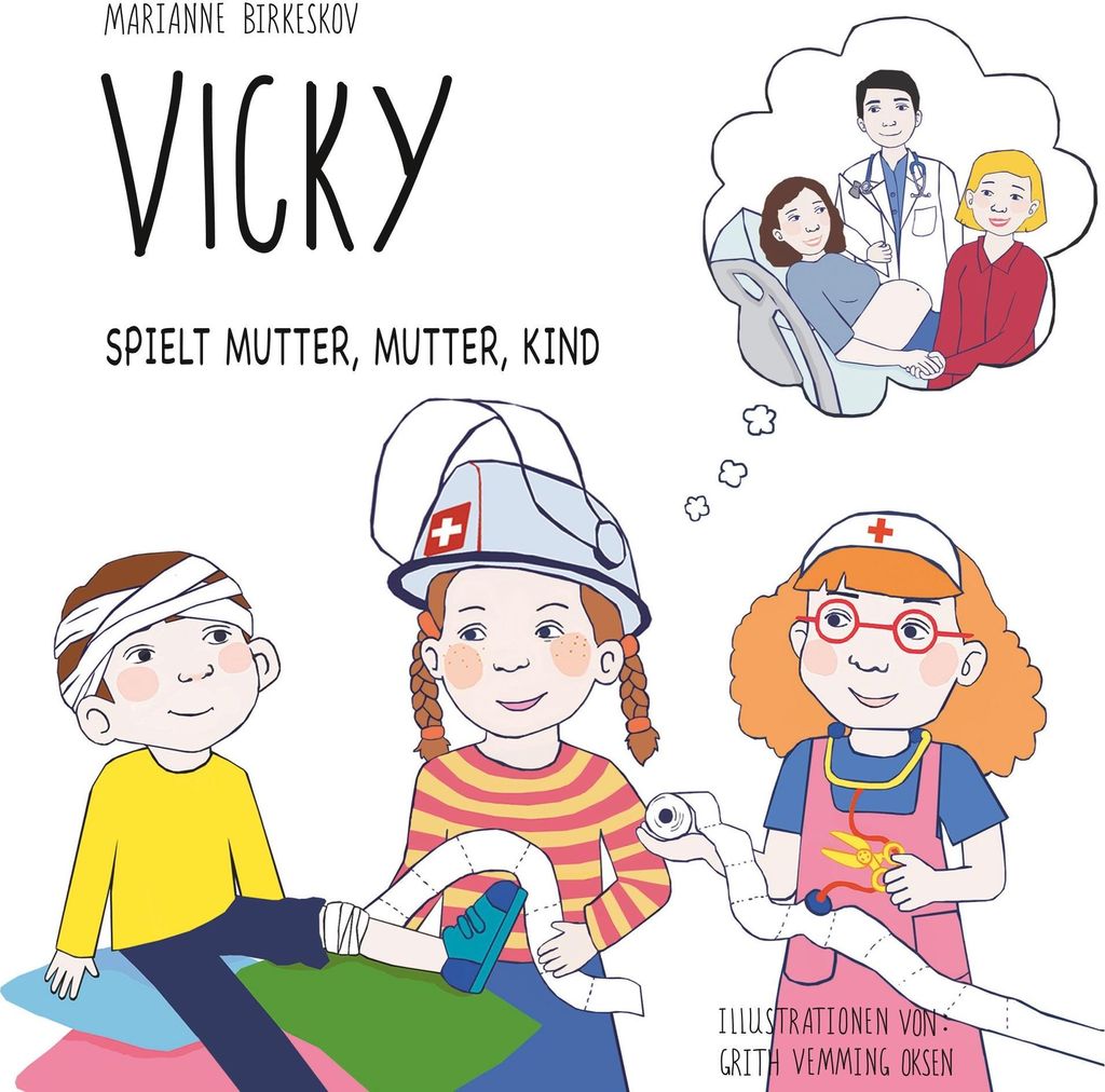 Vicky spielt Mutter, Mutter, Kind
