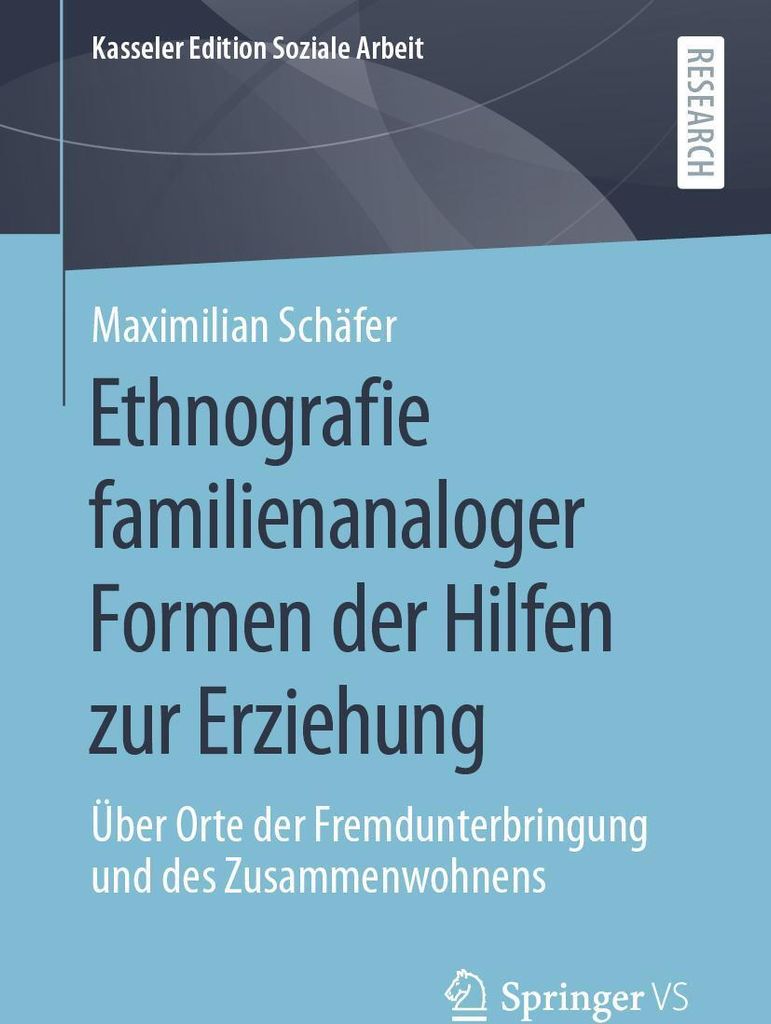 Ethnografie familienanaloger Formen der Hilfen zur Erziehung