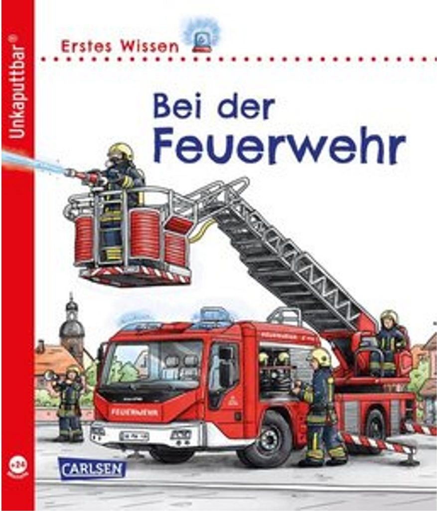 Unkaputtbar: Erstes Wissen: Bei der Feuerwehr Produktbild 
