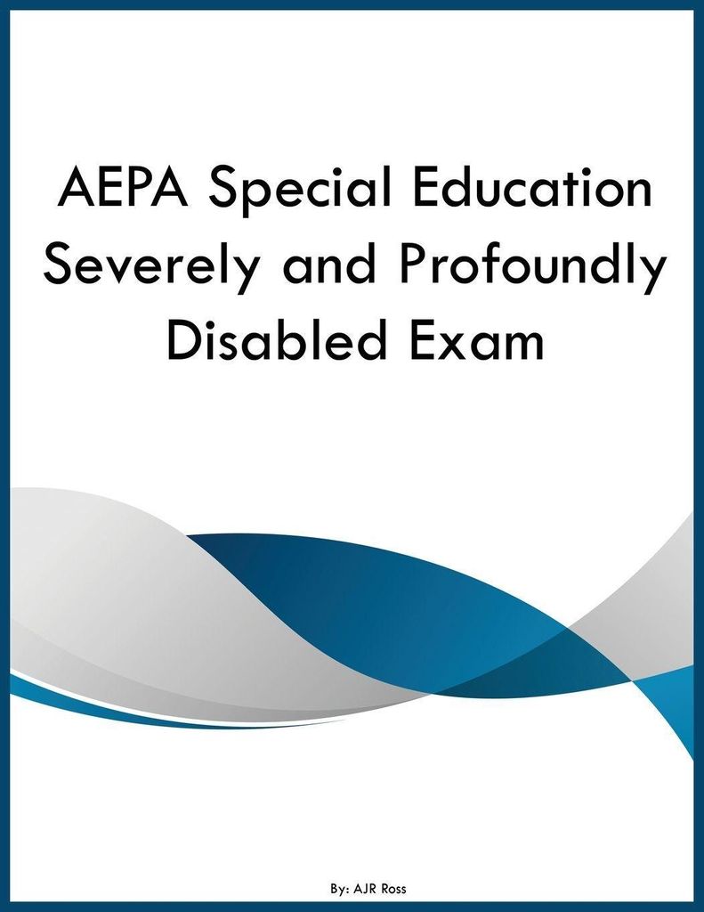 AEPA Special Education Severely and Profoundly Disabled Exam