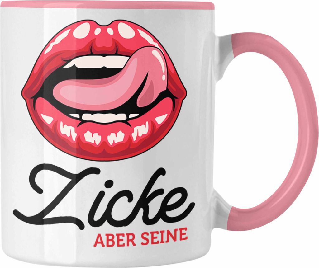 Trendation - Valentinstag Tasse Geschenk Zicke Aber Seine Grafik Freundin Freund Geschenkidee (Rosa)