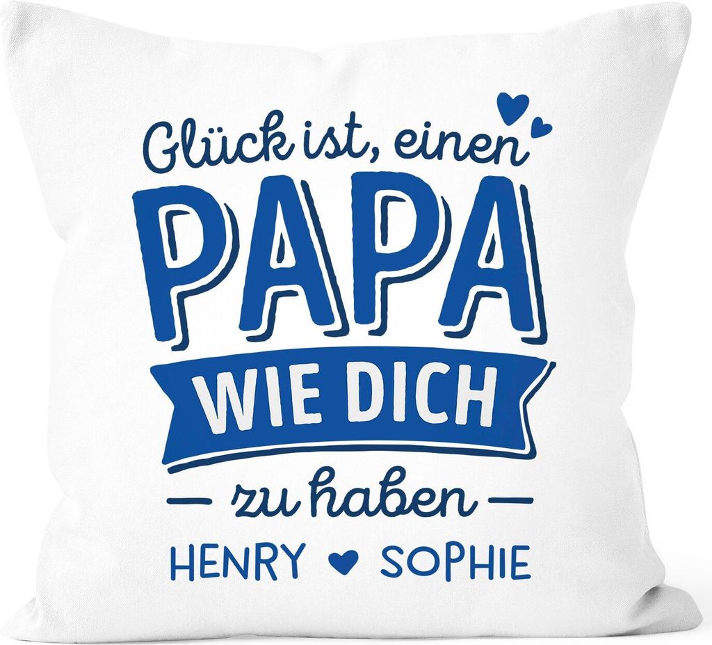 SpecialMe Kissen-Bezug Geschenk Glück ist eine Mama/einen Papa wie dich zu haben personalisierbar mit Namen Herz Papa - mit Namen weiß 40cm x 40cm