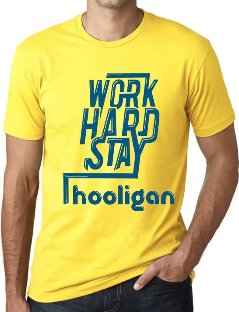 Herren Grafik T-Shirt Hart arbeiten Hooligan bleiben – Work Hard Stay Hooligan – Öko-Verantwortlich Vintage Jahrgang Kurzarm Lustige Druck Geb...