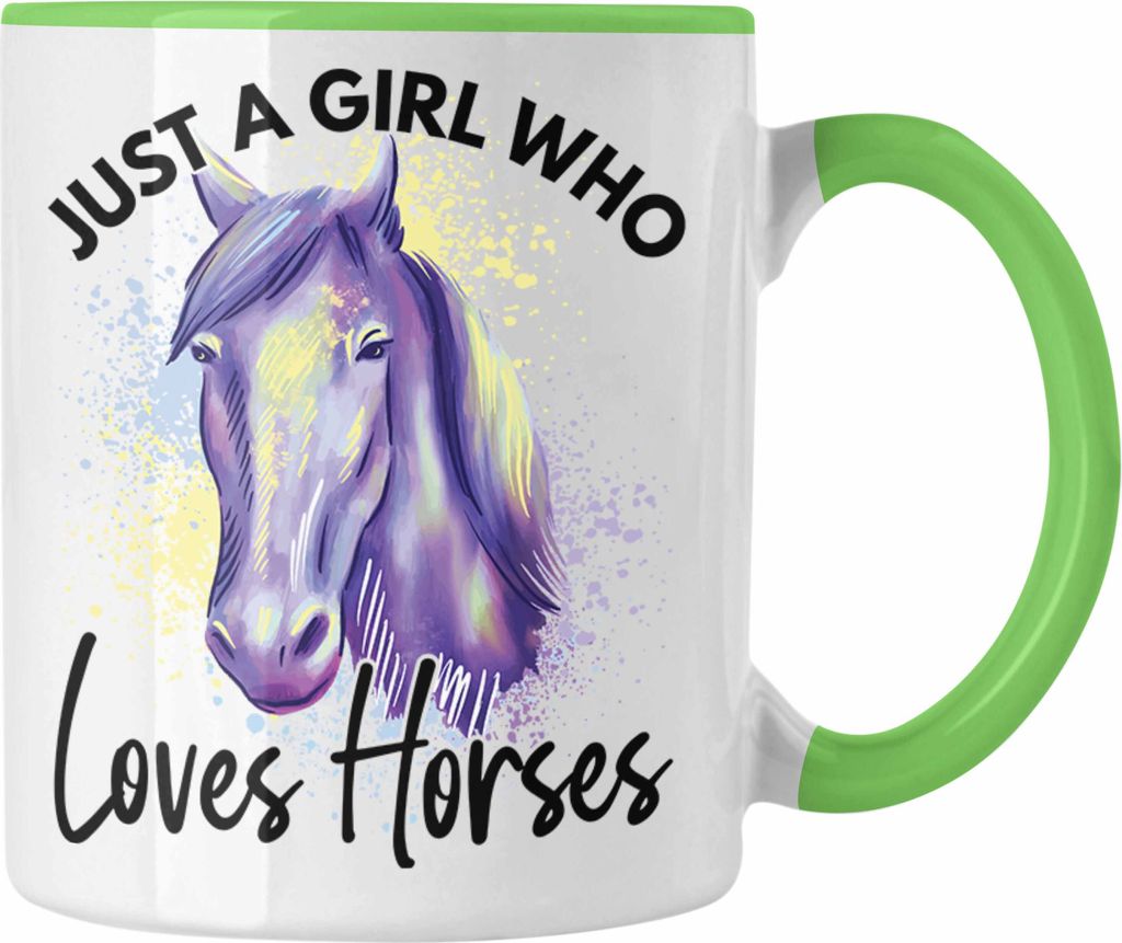 Trendation - Lustige Reiter Sprüche Geschenk Tasse Reiterin Pferde Mädchen Geschenkidee Pferde Just A Girl Who Loves Horses (Grün)