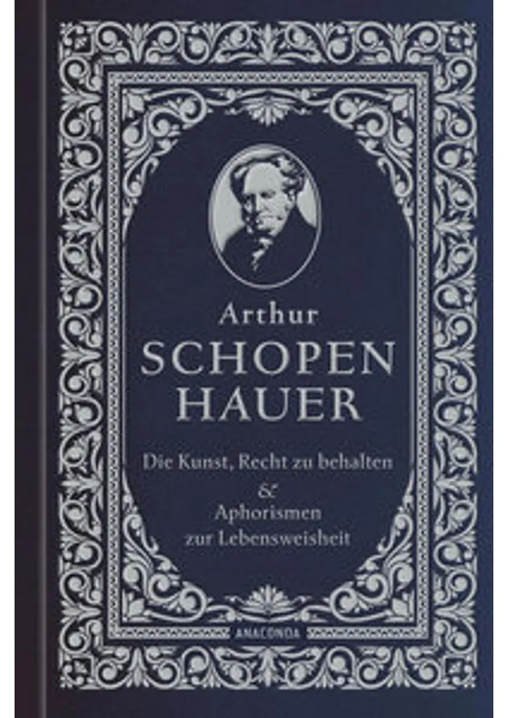 Livre Philosophie Schopenhauer Aphorismes sagesse et Art d'avoir raison
