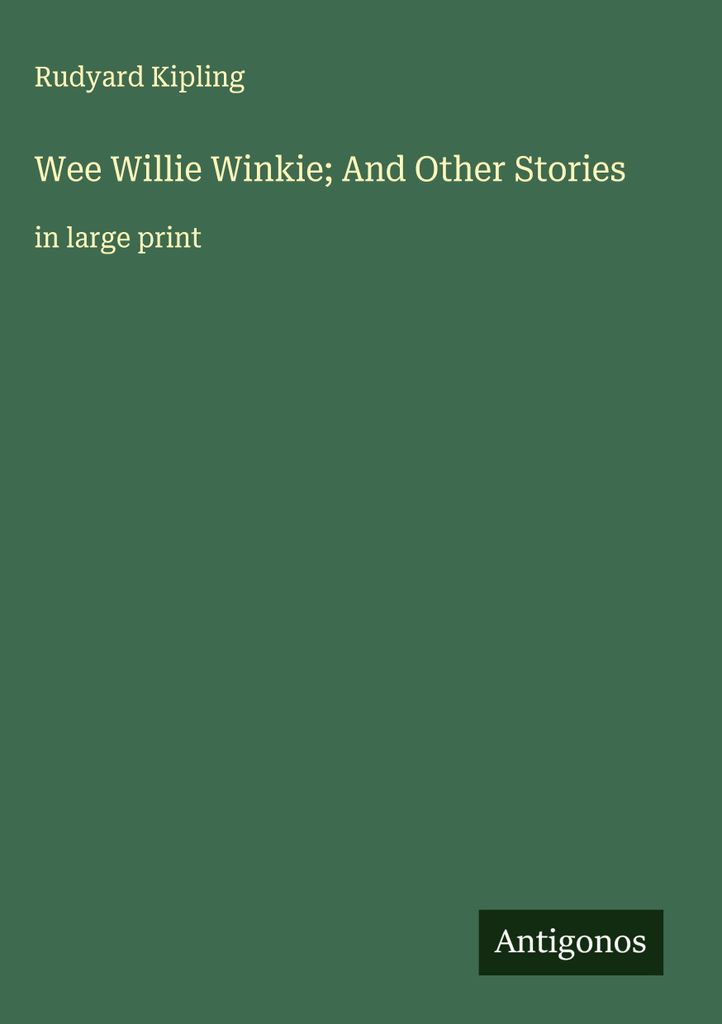 Wee Willie Winkie und andere Geschichten