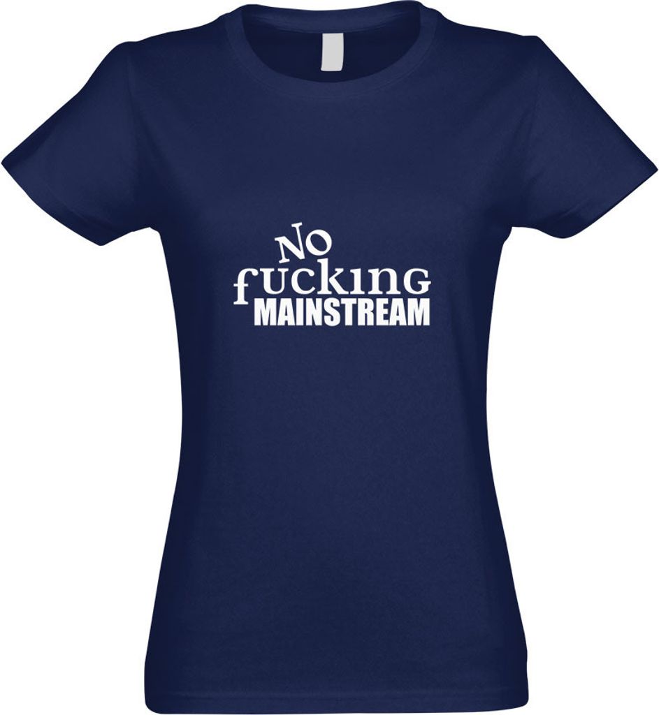 Kiwistar - T-Shirt tailliert - Damen - Navy - No Fucking Mainstream - mit Motiv Bedruckt - Funshirt Design - Sport - Freizeit - Damen - S