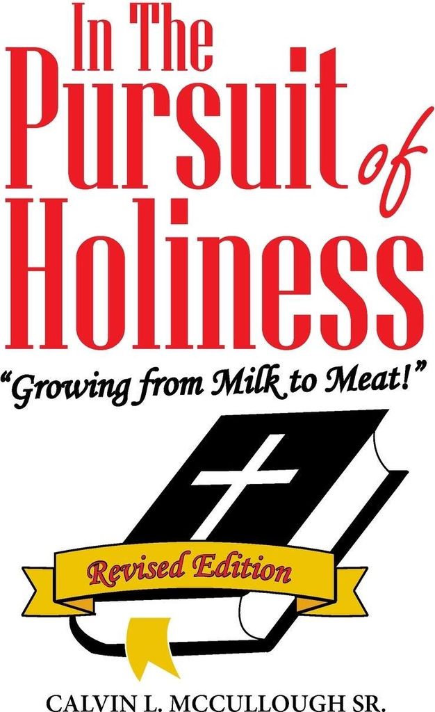 In the Pursuit of Holiness
