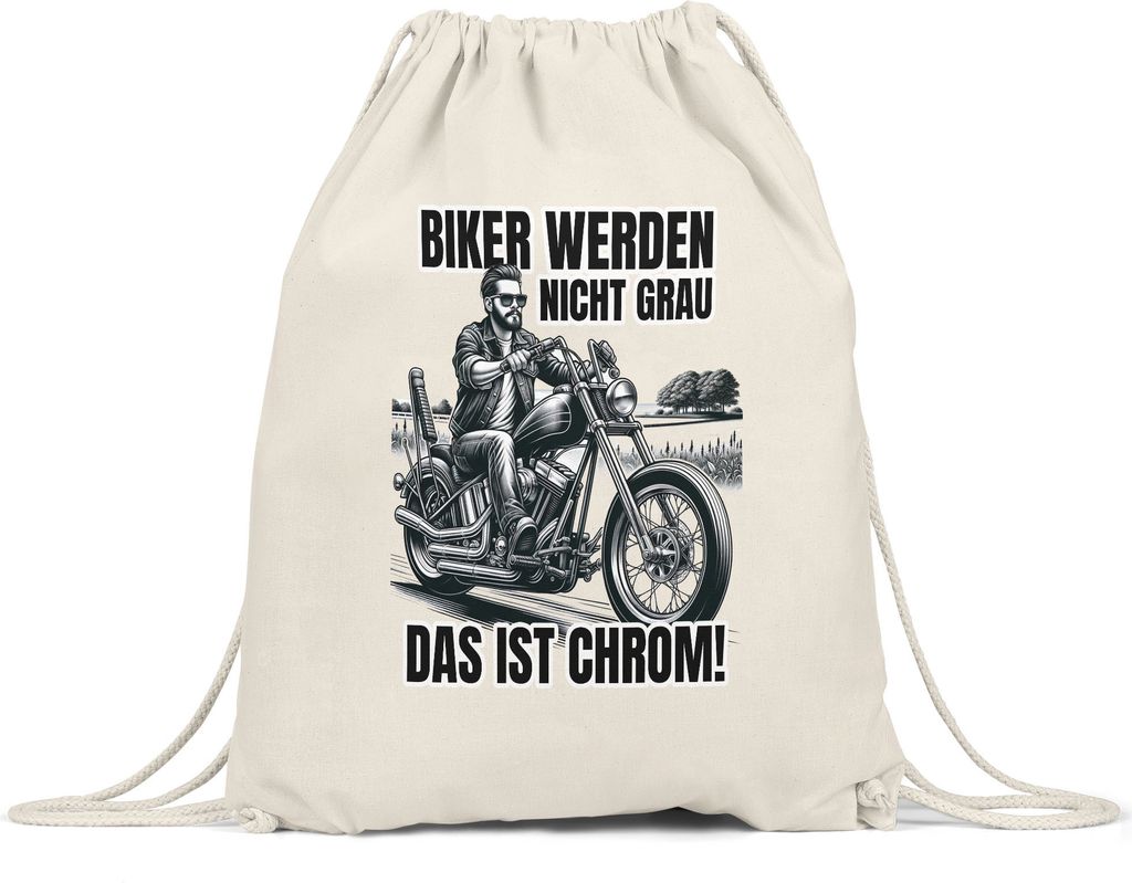 Biker werden nicht grau das ist Chrom Motorradfahrer Turnbeutel - Biker Abenteuer Geschenk