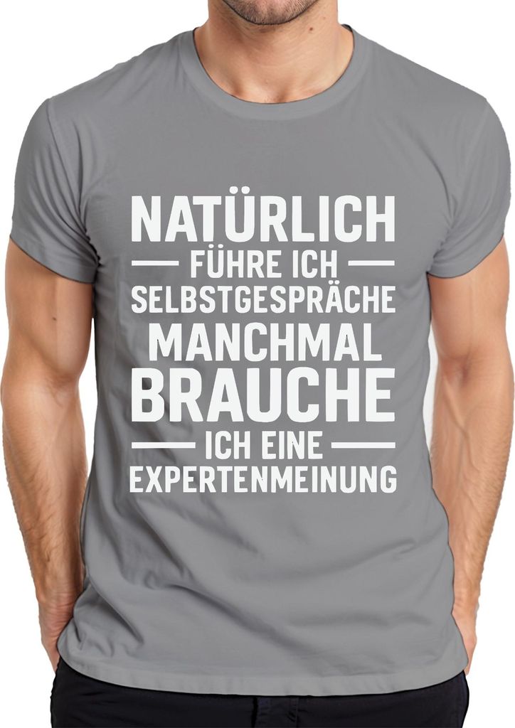 Natürlich führe ich Selbstgespräche lustig sarkastisch geschenk Herren T-Shirt, Grau, 3XL