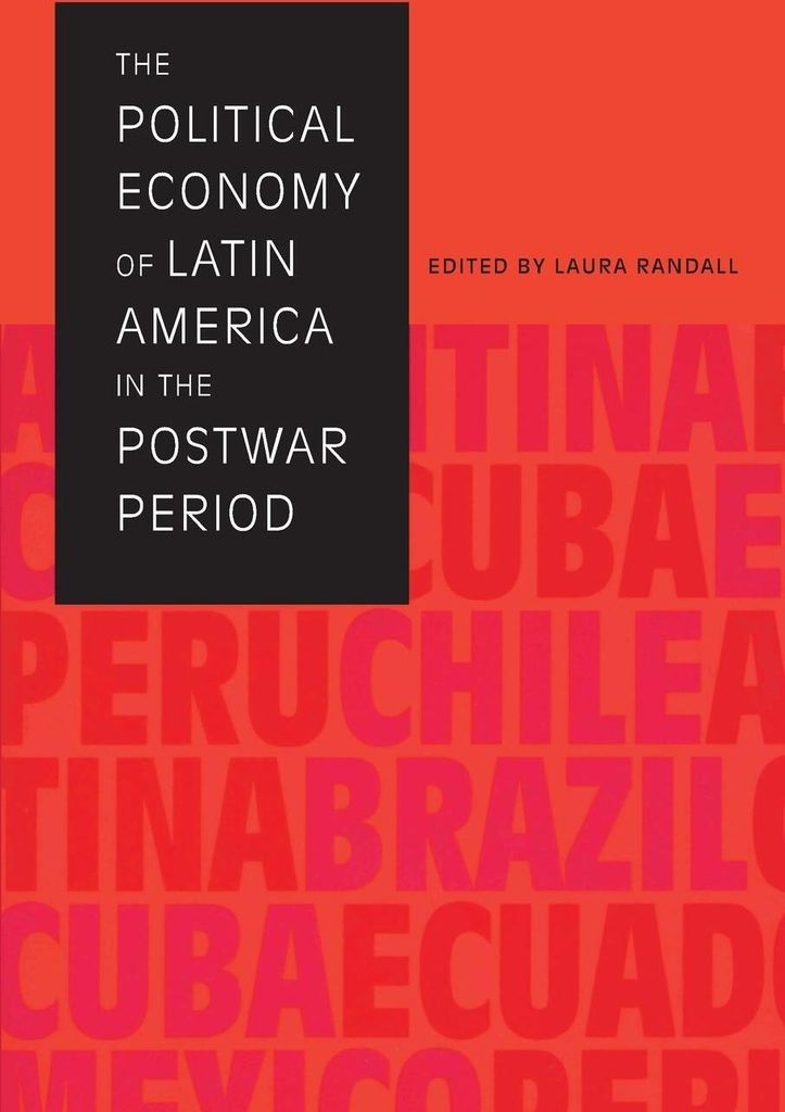 The Political Economy of Latin America in the Postwar Period