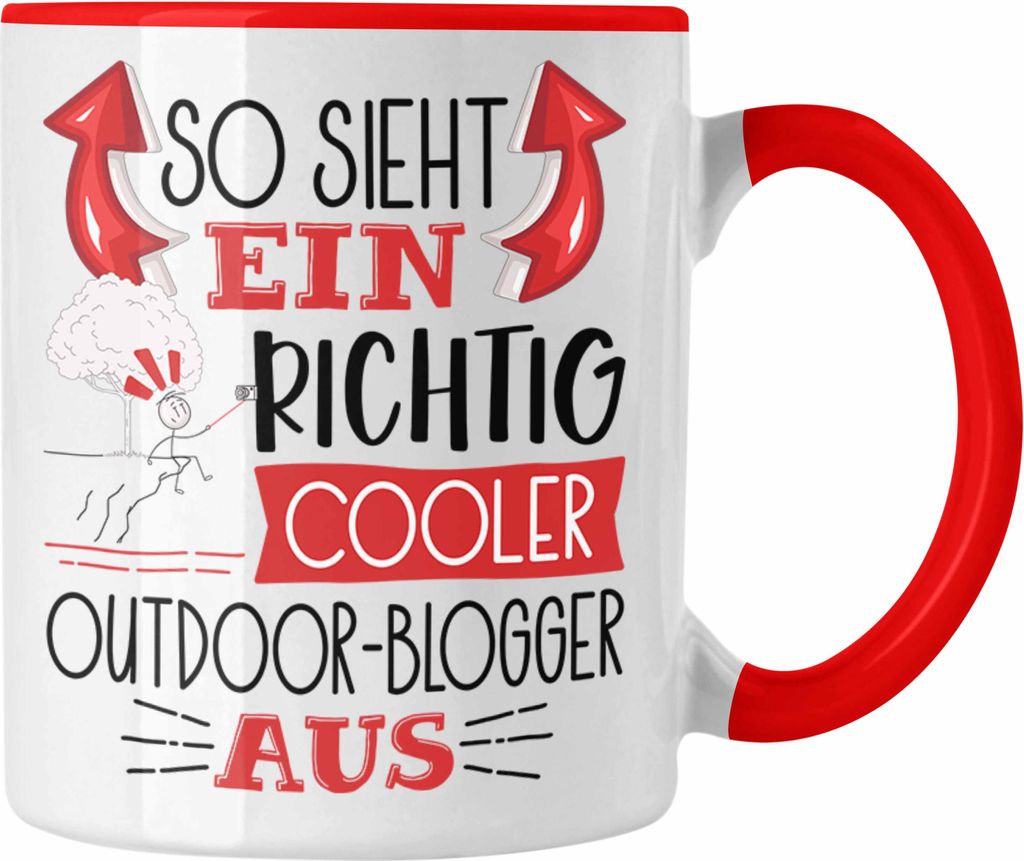Trendation - So Sieht Ein Richtig Cooler Outdoor-Blogger Aus Tasse Geschenk für Outdoor-Blogger Geburtstag Geschenkdiee (Rot)
