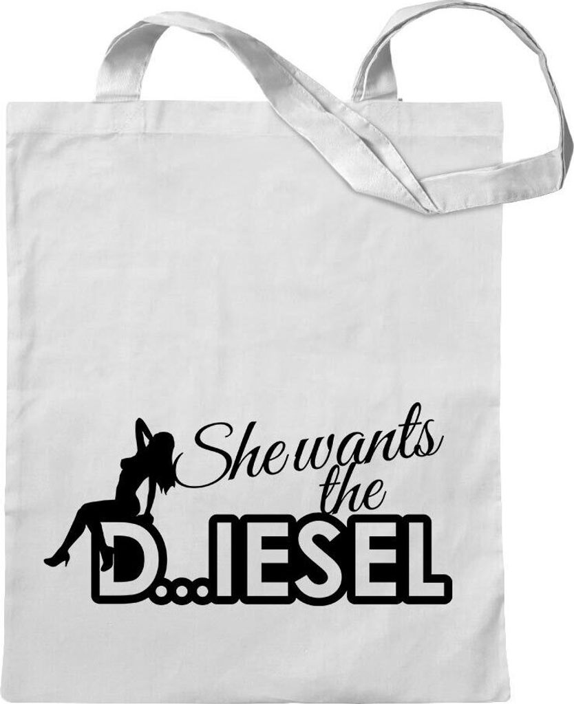 Kiwistar - Baumwolltasche - weiss - She Wants The Diesel - Tragetasche Stoffbeutel Umhängetasche Langer Henkel