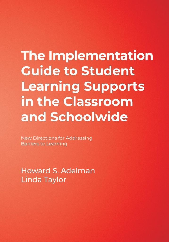 The implementation guide to student learning supports in the classroom and