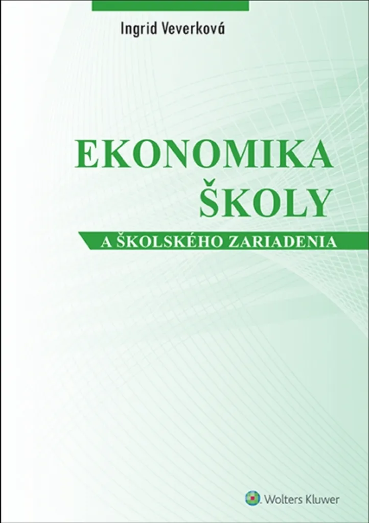 Ekonomika školy a školského zariadenia par Ingrid Veverková Relié