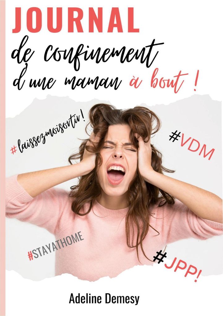 Journal de confinement d'une maman à bout