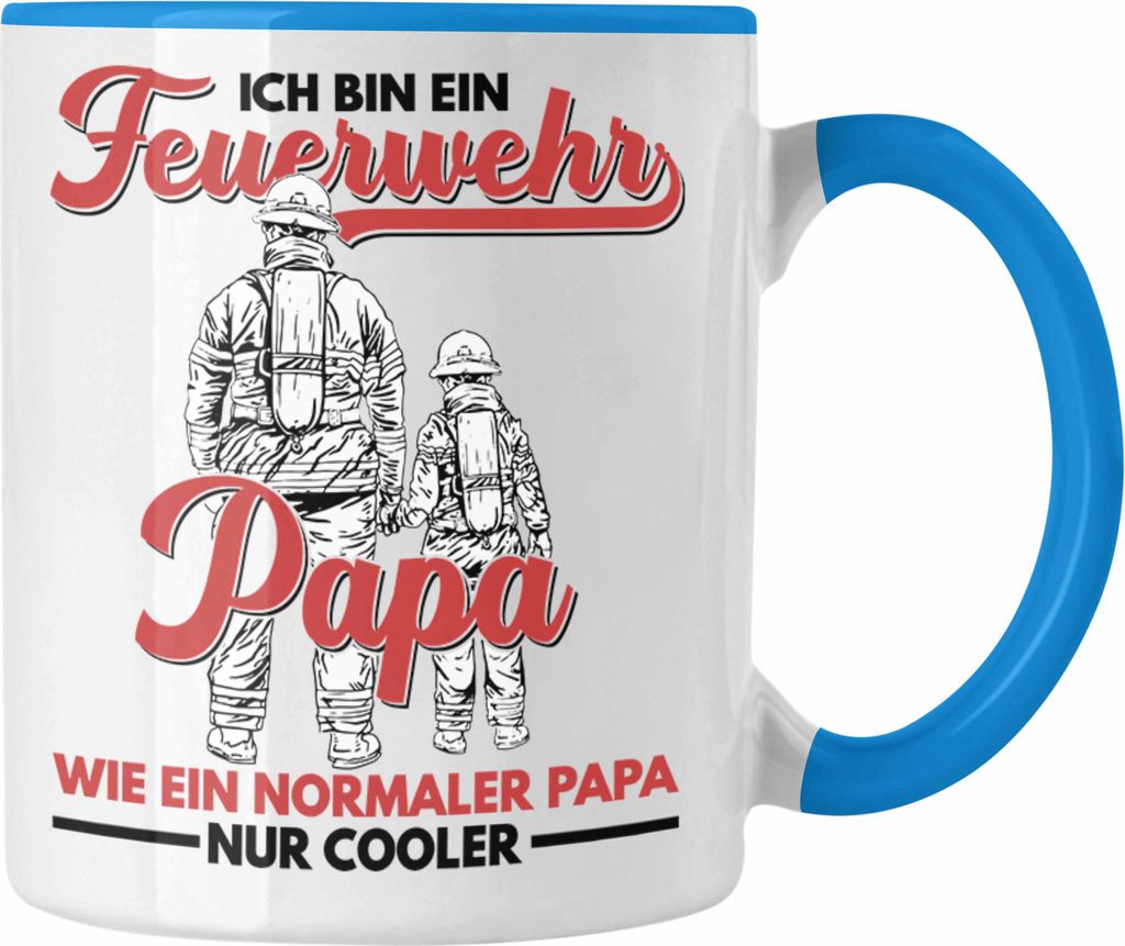Trendation - Feuerwehr Papa Tasse Geschenke Zubehör Lustig Einsatz Geburtstag Spruch Vatertag Feuerwehrmann Geschenkidee (Blau)