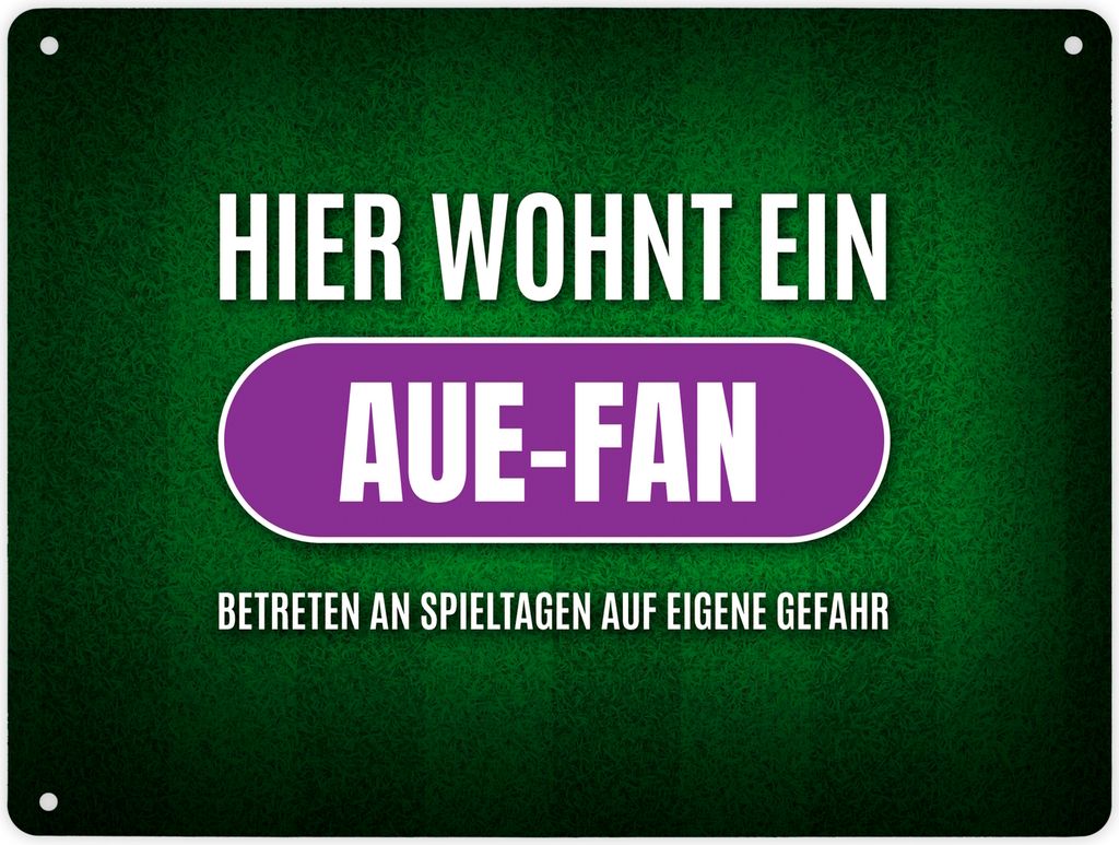 Hier wohnt ein Aue-Fan Metallschild XL mit Rasen Motiv Schild Blechschild