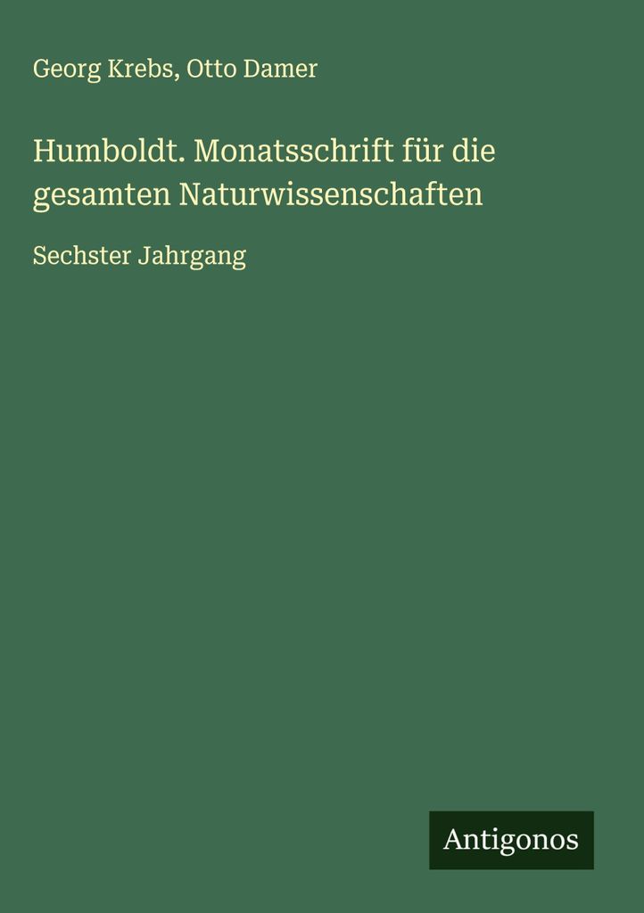 Humboldt. Monatsschrift für die gesamten Naturwissenschaften