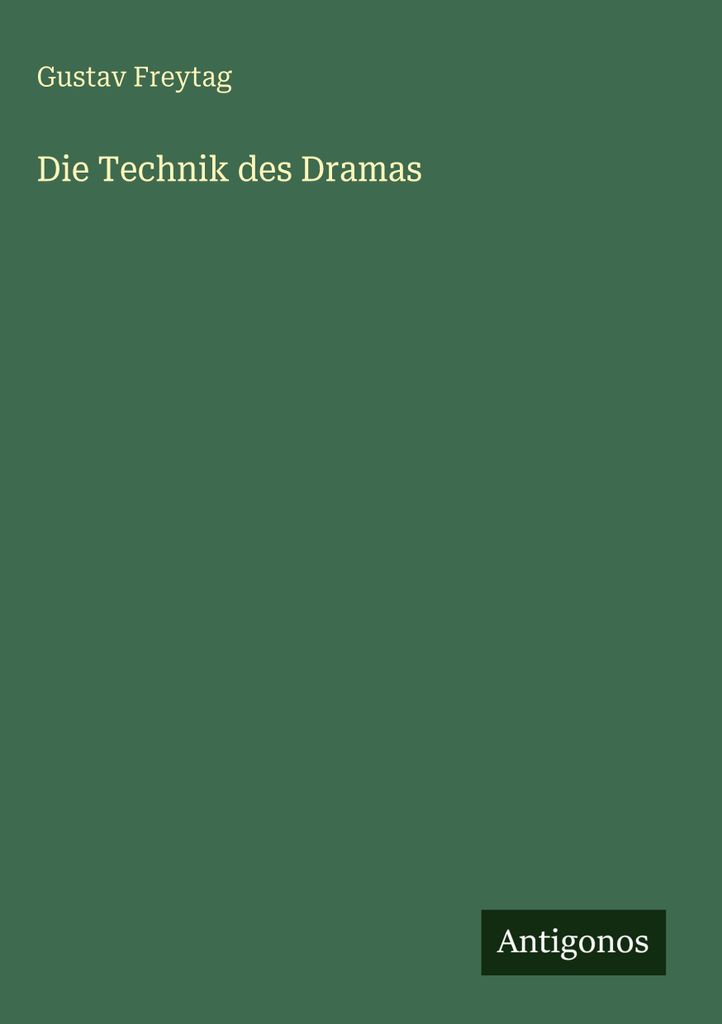 Die Technik des Dramas