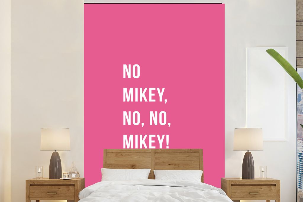 MuchoWow Fototapete für Wohnzimmer oder Schlafzimmer Wandtapete Vinyl Motivtapete Zitate - Nein Mikey, nein, nein, Mikey! - Rosa - 200x300 cm - ...
