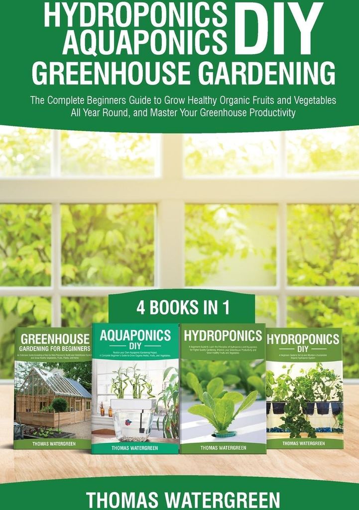 Hydroponics DIY, Aquaponics DIY, Greenhouse Gardening