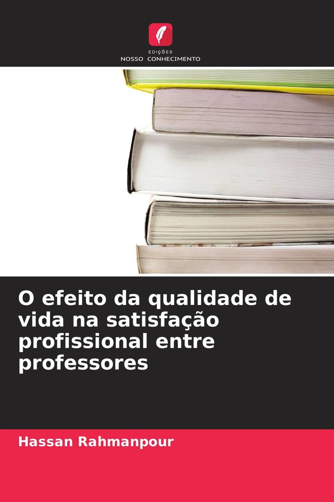 O efeito da qualidade de vida na satisfação profissional entre professores