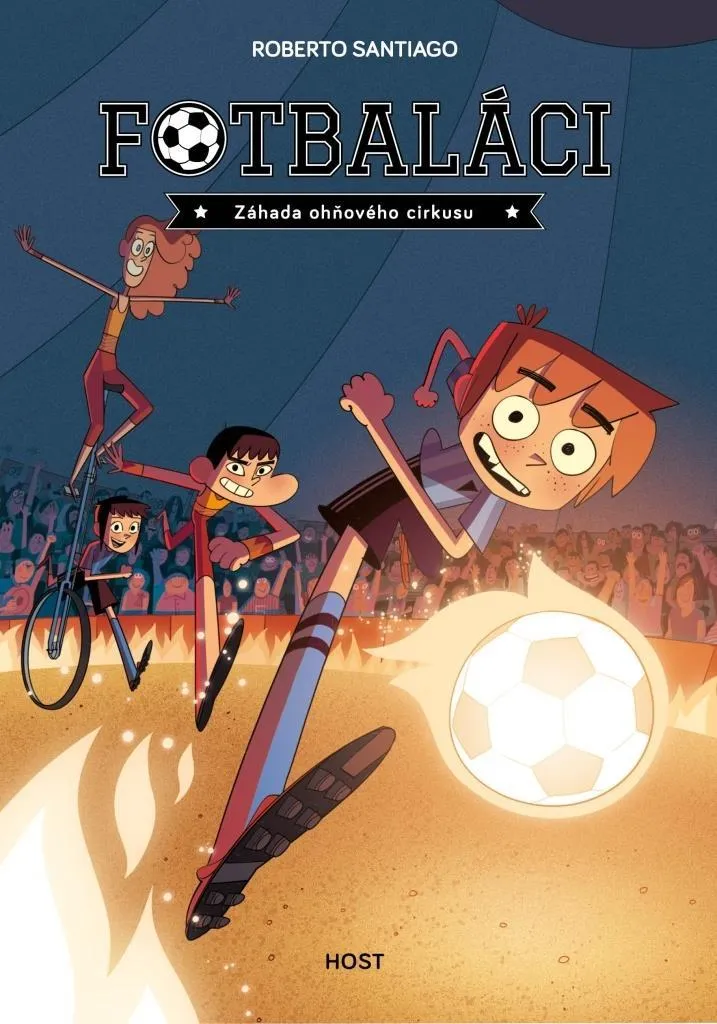 Livre Le Secret du Cirque de Feu Fußballer : roman aventure football
