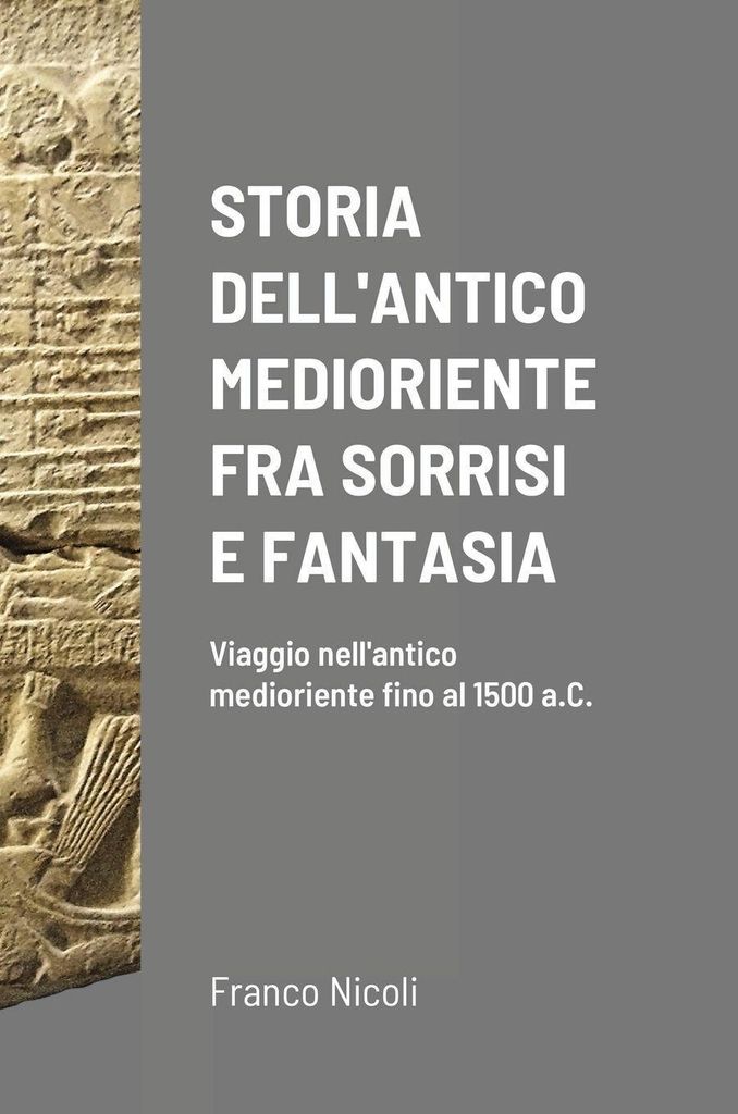 Storia Dell'antico Medioriente Fra Sorrisi E Fantasia