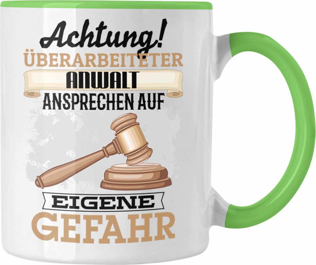 Trendation - Anwalt Tasse Geschenk Lustiger Spruch Geschenkidee Kaffeebecher für Juristen (Grün)