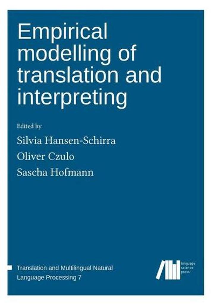 Empirical modelling of translation and interpreting