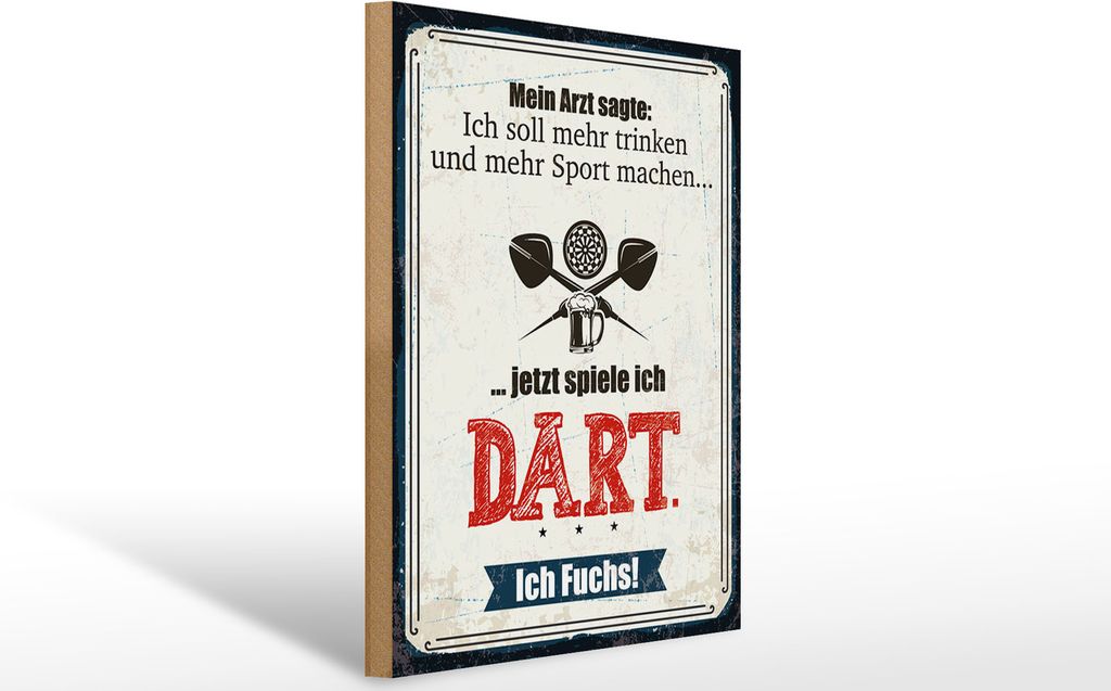 Holzschild Arzt sagt mehr trinken und Sport jetzt spiel ich Dart, 40x30 cm, Holzschilder Spruch Sport Hobby