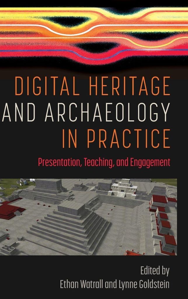 Digital Heritage and Archaeology in Practice