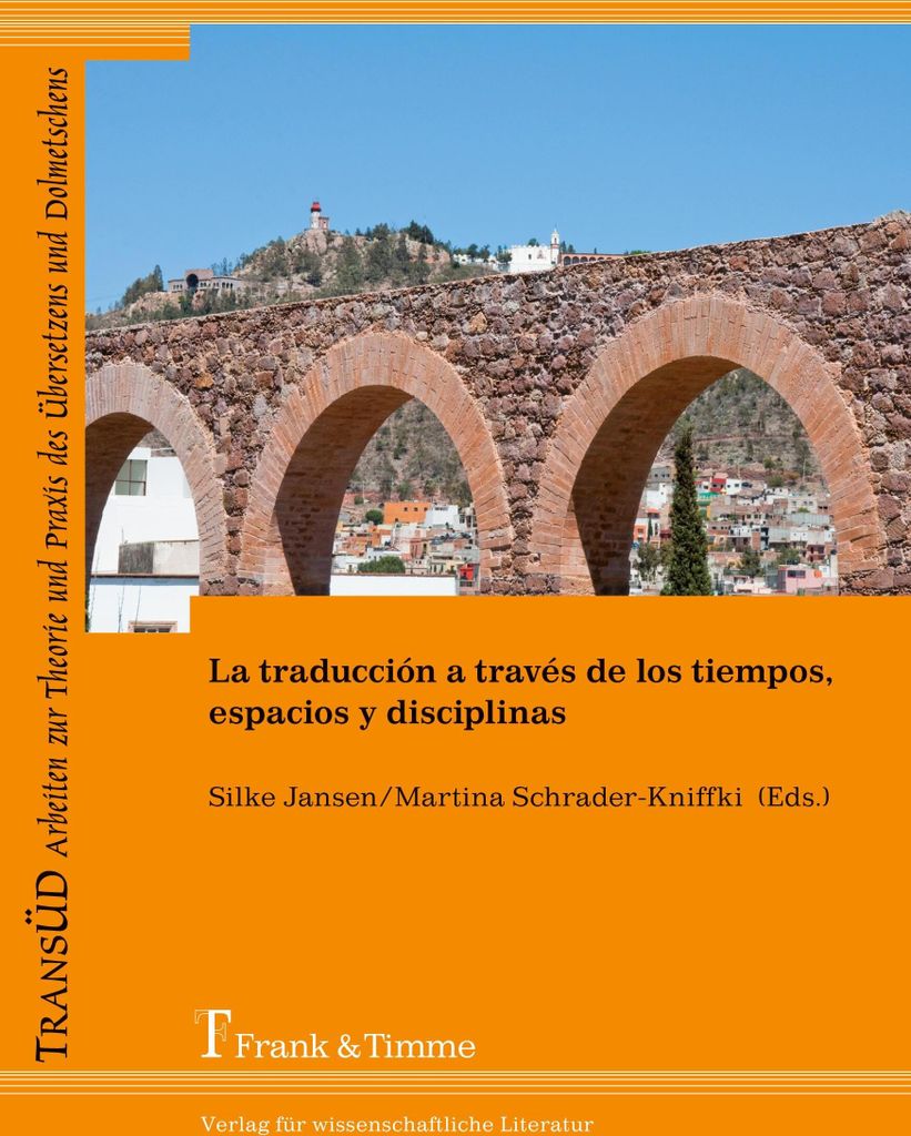La traducción a través de los tiempos, espacios y disciplinas